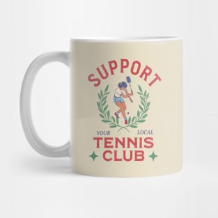 Support your local tennis club logo typography text | Morcaworks Mug